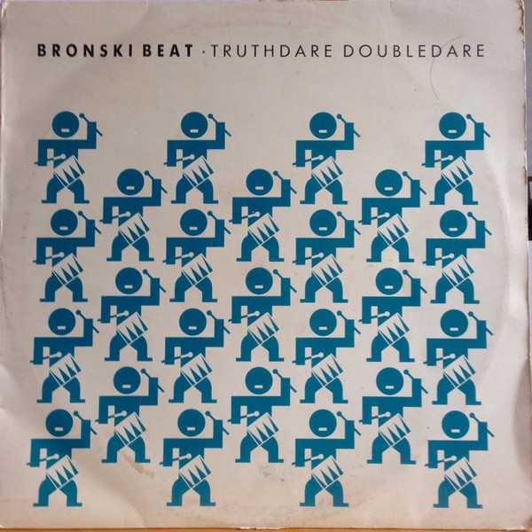 Bronski Beat – Truthdare Doubledare