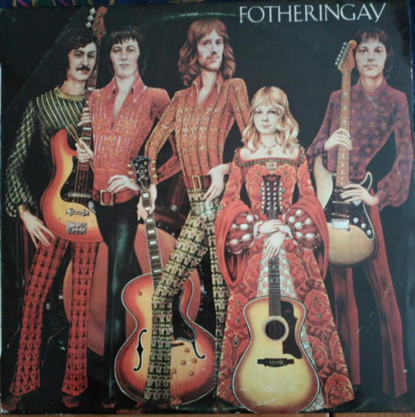 Fotheringay – Fotheringay