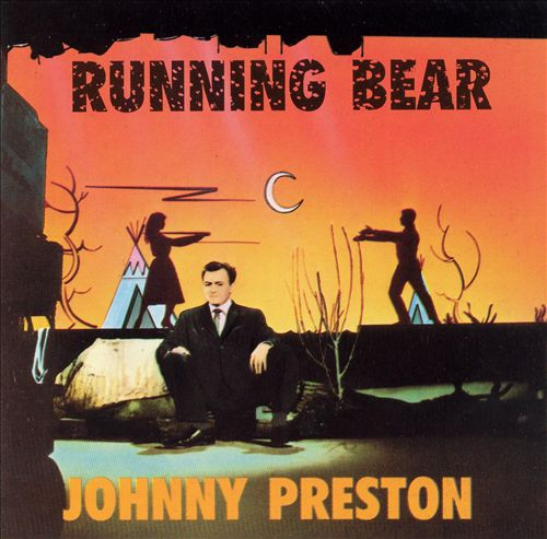 Johnny Preston – Running Bear