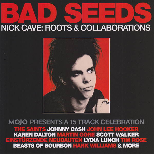 Various – Bad Seeds (Nick Cave: Roots & Collaborations) (Mojo Presents A 15 Trac