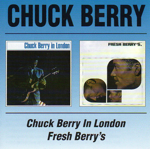 Chuck Berry – Chuck Berry In London – Fresh Berry’s