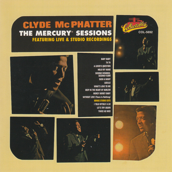 Clyde McPhatter – The Mercury Sessions – Featuring Live & Studio Recordings