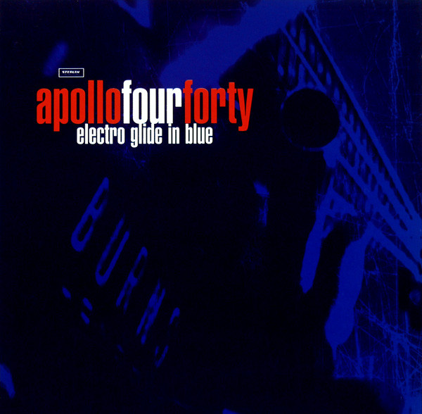 Apollo Four Forty* – Electro Glide In Blue