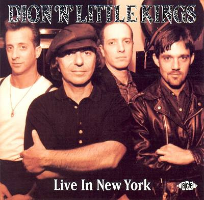 Dion (3) – Dion ‘n’ Little Kings Live In New York