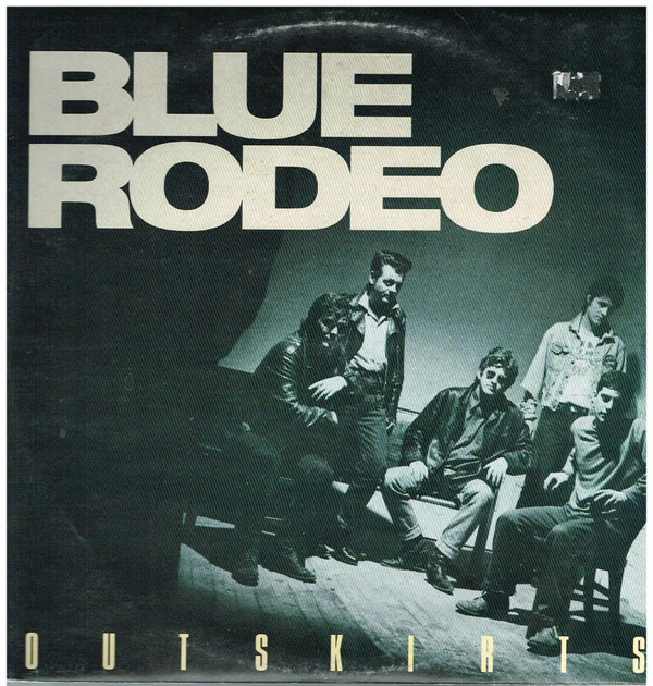 Blue Rodeo – Outskirts