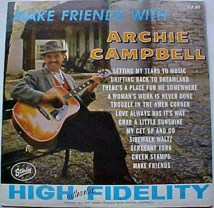 Archie Campbell – Make Friends With