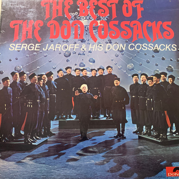 Don Kosaken Chor Serge Jaroff – The Best Of The Don Cossacks