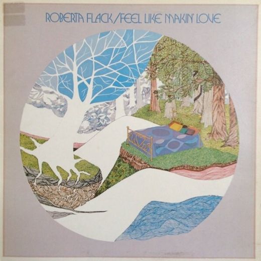 Roberta Flack - Feel Like Makin' Love