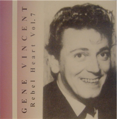 Gene Vincent – Rebel Heart Vol. 7