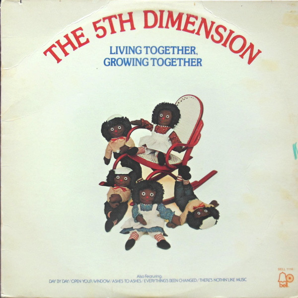 The 5th Dimension* – Living Together, Growing Together