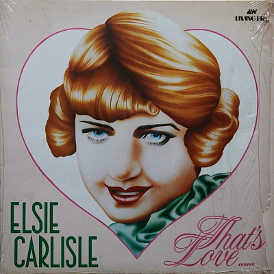 Elsie Carlisle – That’s Love