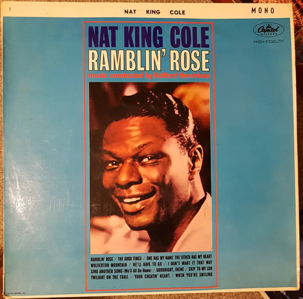Nat King Cole – Ramblin’ Rose