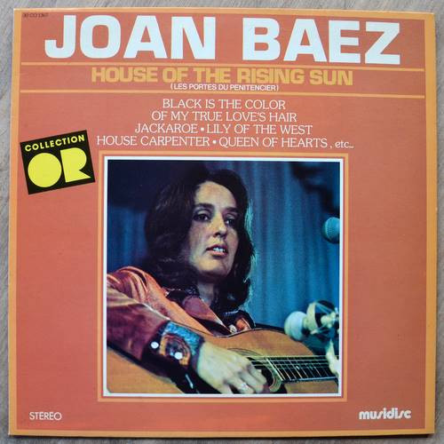 Joan Baez – House Of The Rising Sun (Les Portes Du Penitencier)