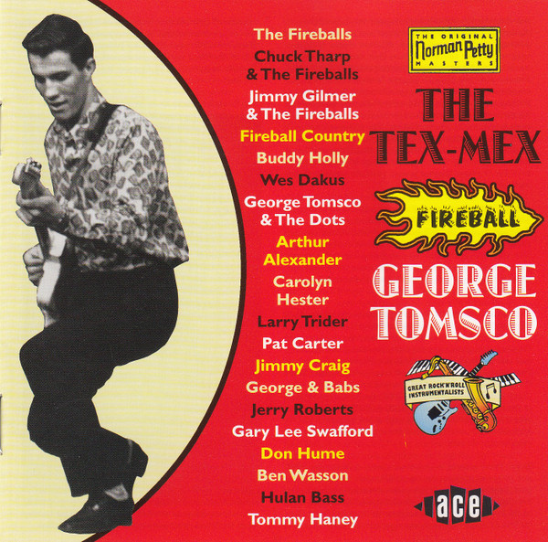 George Tomsco – The Tex-Mex Fireball – George Tomsco