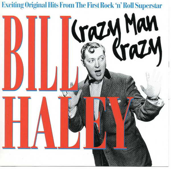 Bill Haley – Crazy Man Crazy