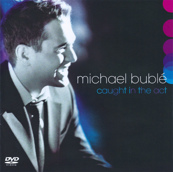 Michael Bubl� – Caught In The Act