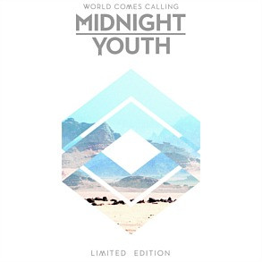 Midnight Youth – World Comes Calling