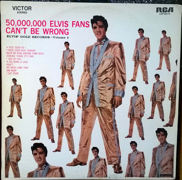 Elvis Presley – 50,000,000 Elvis Fans Can’t Be Wrong (Elvis’ Gold Records, Vol.