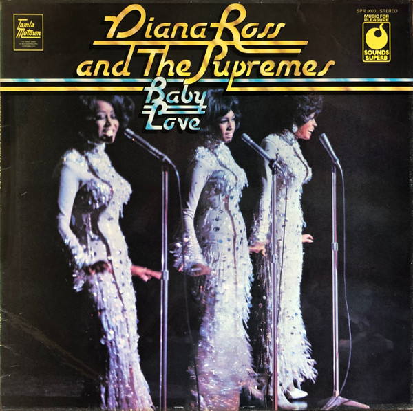 Diana Ross And The Supremes* – Baby Love