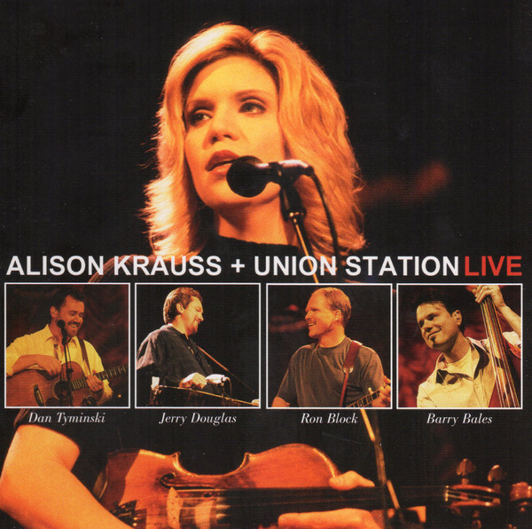 Alison Krauss + Union Station* – Live