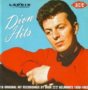 Dion & The Belmonts / Dion (3) – Dion Hits