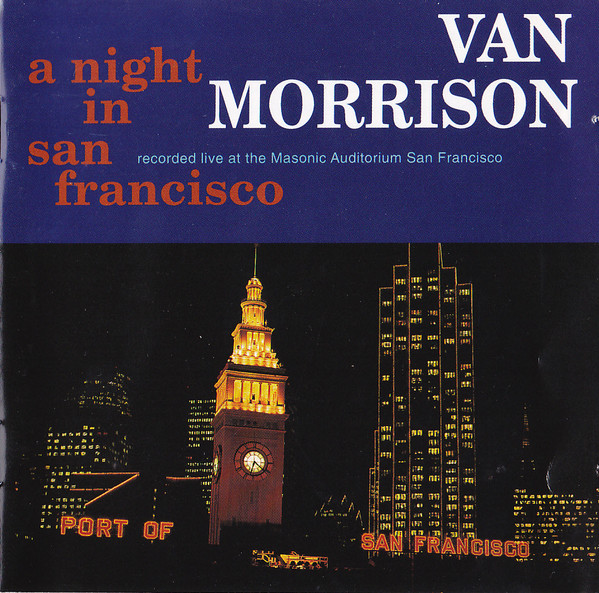 Van Morrison – A Night In San Francisco