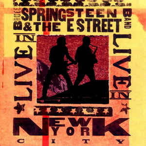 Bruce Springsteen & The E Street Band* – Live In New York City