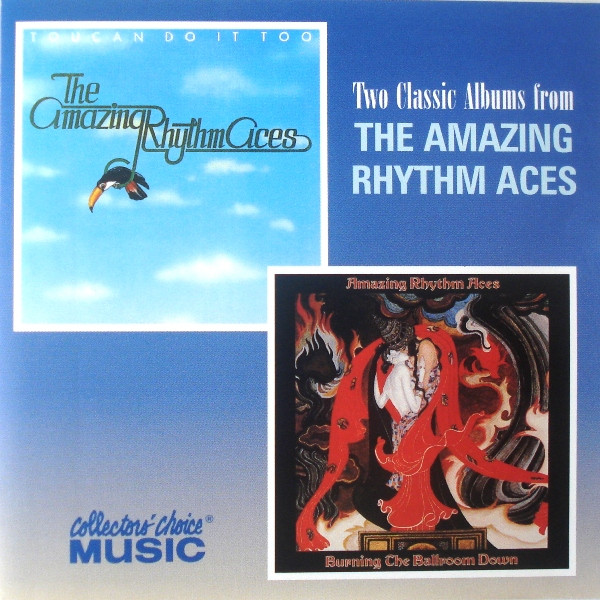 The Amazing Rhythm Aces – Toucan Do It Too / Burning The Ballroom Down