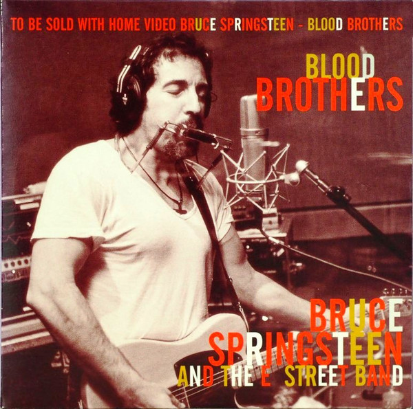 Bruce Springsteen And The E Street Band* – Blood Brothers