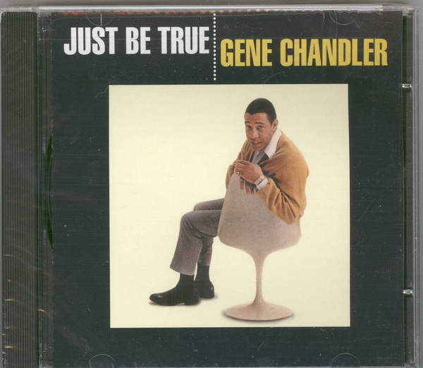 Gene Chandler – Just Be True
