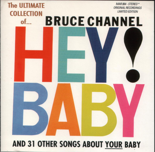 Bruce Channel – Hey Baby, The Ultimate Collection