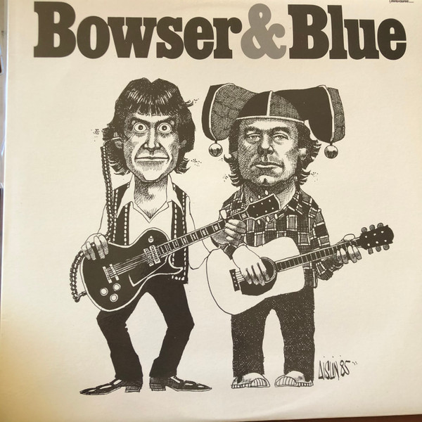 Bowser & Blue – Bowser & Blue
