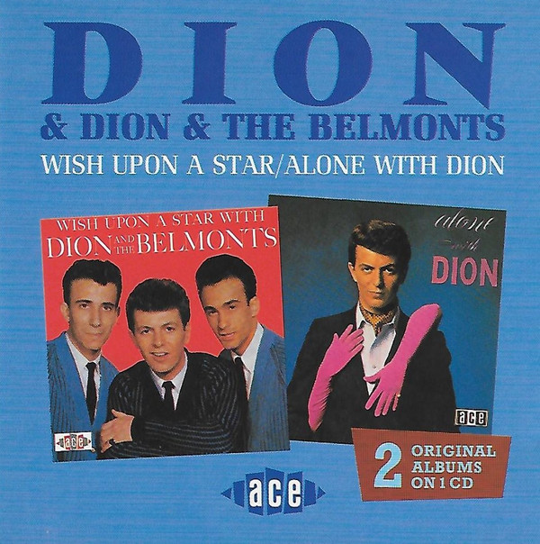 Dion (3) And Dion & The Belmonts – Wish Upon A Star / Alone With Dion