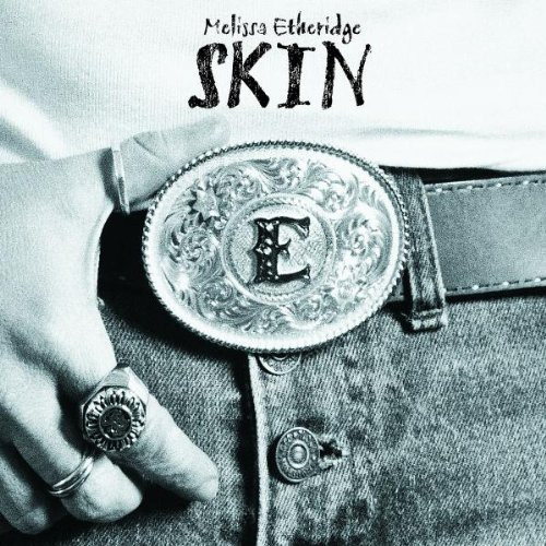 Melissa Etheridge – Skin