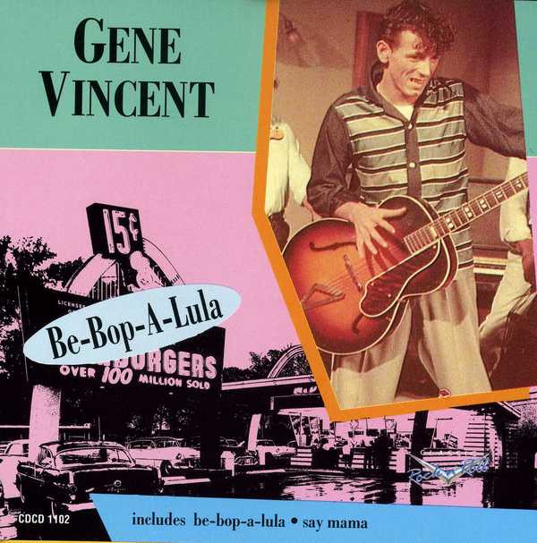 Gene Vincent – Be-Bop-A-Lula