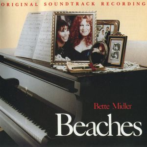 Bette Midler – Beaches (Original Soundtrack Recording)