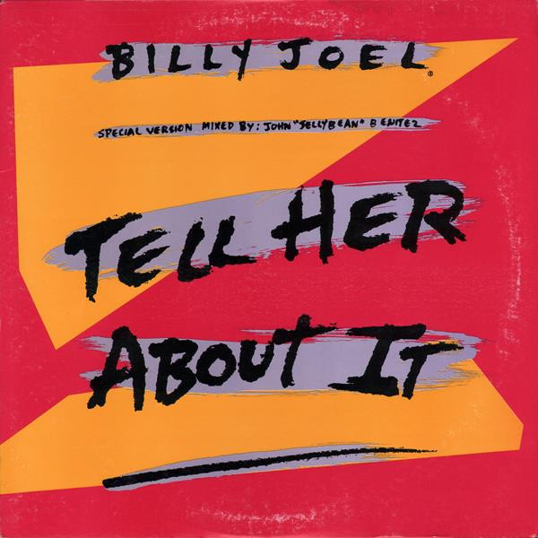 Billy Joel – Tell Her About It