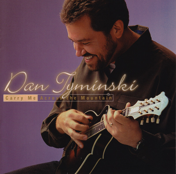 Dan Tyminski – Carry Me Across The Mountain