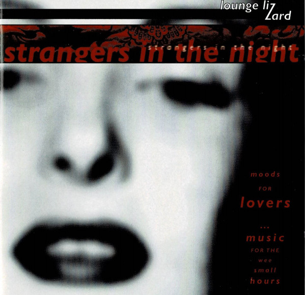 Various – Lounge Lizard: Strangers In The Night