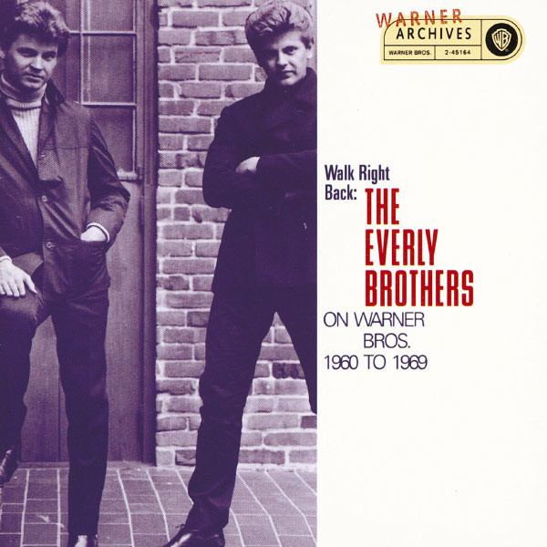 The Everly Brothers* – Walk Right Back: The Everly Brothers On Warner Bros. 1960