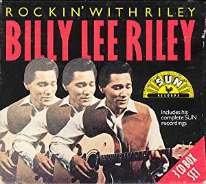 Billy Lee Riley – Rockin’ With Riley