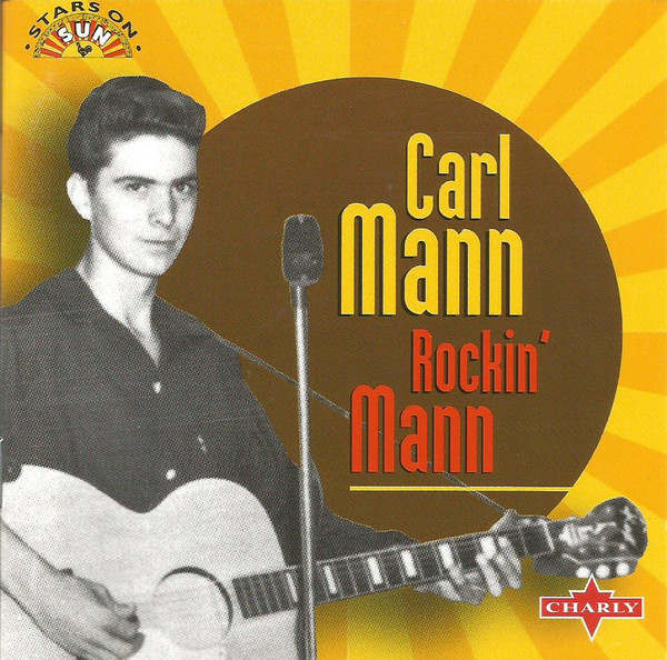 Carl Mann – Rockin’ Mann