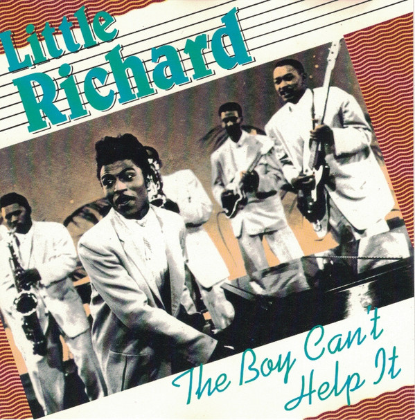 Little Richard – The Boy Can’t Help It