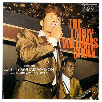 The Larry Williams Show Featuring Johnny ‘Guitar’ Watson* With The Stormsville S