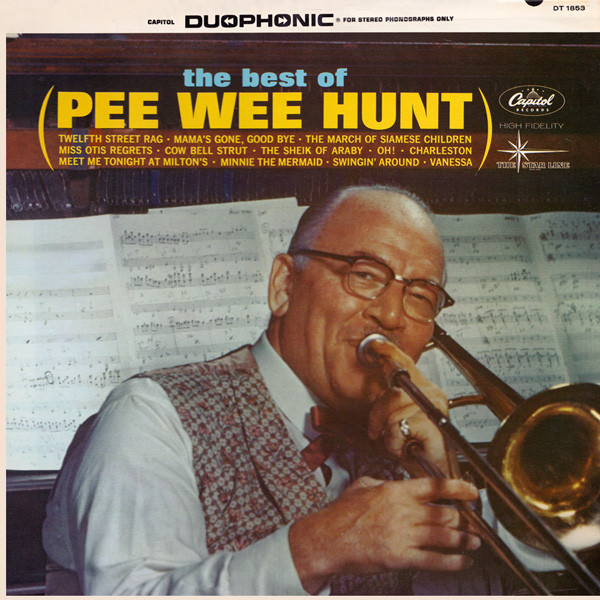 Pee Wee Hunt – The Best Of Pee Wee Hunt