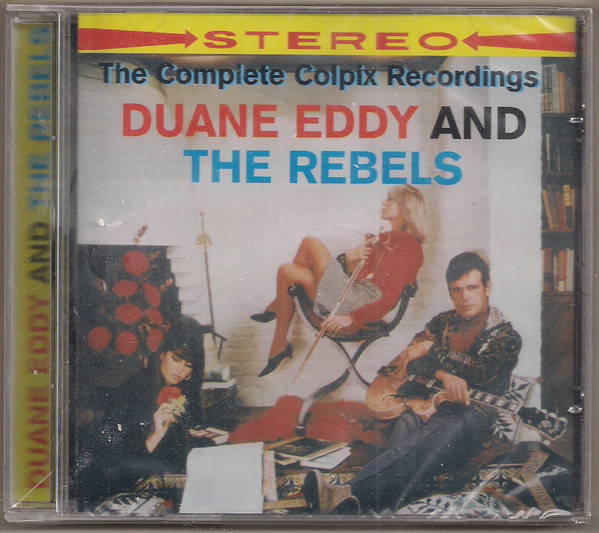 Duane Eddy And The Rebels – The Complete Colpix Recordings