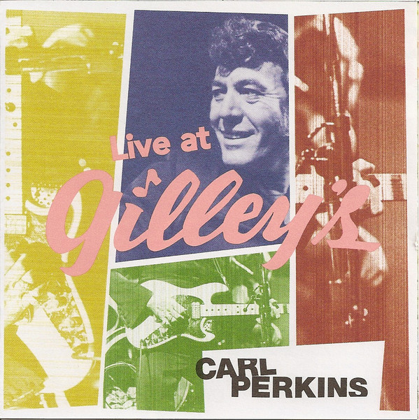 Carl Perkins – Live At Gilley’s