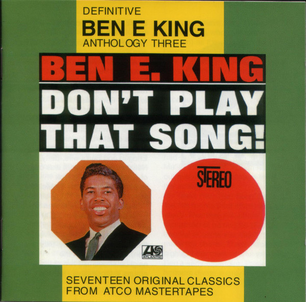 Ben E. King – Don’t Play That Song!