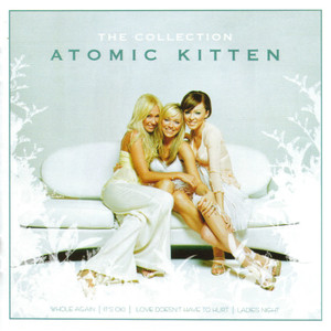 Atomic Kitten – The Collection