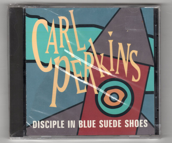 Carl Perkins – Disciple In Blue Suede Shoes